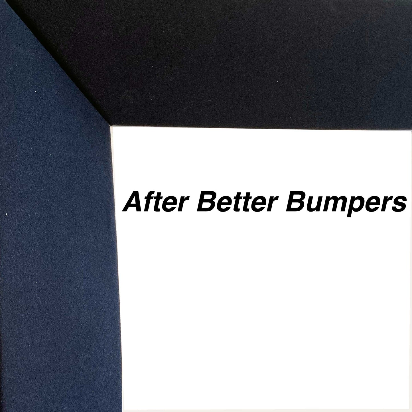 Better Bumpers